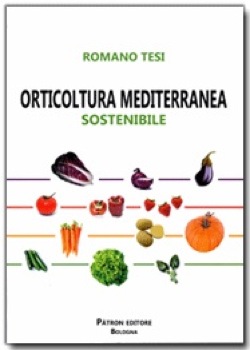 'Orticoltura mediterranea sostenibile' di Romano Tesi